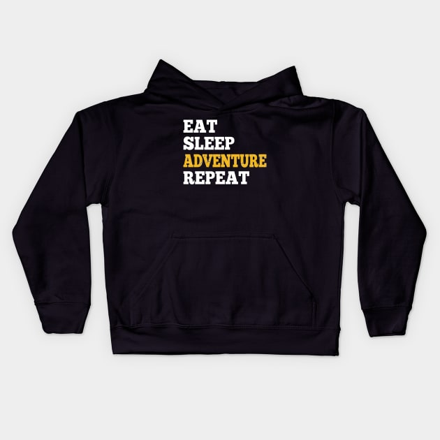 Eat Sleep Adventure Repeat - Shirt for RPG Gamers Kids Hoodie by HopeandHobby